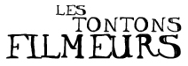 Les Tontons Filmeurs